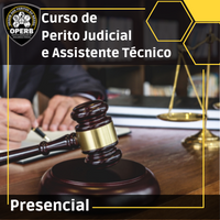 Perito Judicial e Assistente Técnico (Presencial - Em São Paulo)