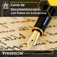 11 e 12 de Novembro - Curso de Documentoscopia com Ênfase em Grafotécnica (Presencial - Em São Paulo)