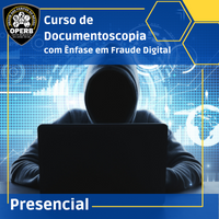 30 e 31 de Março - Curso de Documentoscopia com Ênfase em Fraude Digital (Presencial - Em São Paulo)