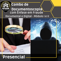 16 E 17 de Dezembro - Combo de Documentoscopia com Ênfase em Fraude Documental e Digital - Módulo I e II - (Presencial - Em São Paulo)