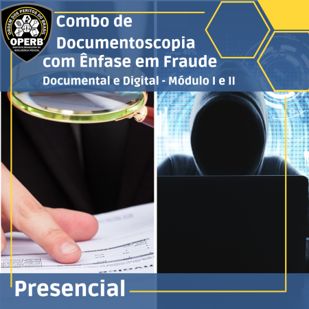 29 e 30 de Junho - Combo de Documentoscopia com Ênfase em Fraude Documental e Digital - Módulo I e II (Presencial em São Paulo)