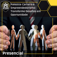 16 de Novembro - Carreira e Empreendedorismo: Transforme Desafios em Oportunidades - (Presencial em São Paulo)