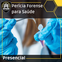 23 de Novembro - Perícia Forense para Saúde - (Presencial em São Paulo)