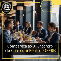 30 de Março - 3º Encontro - Café com Perito: Conectando Profissionais da Perícia!