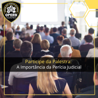 Palestra Gratuita - A importância da Perícia Judicial